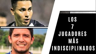 LOS 7 JUGADORES MÁS INDISCIPLINADOS DEL FÚTBOL PERUANO [upl. by Paderna]