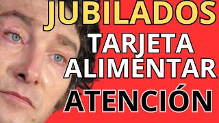 TARJETA ALIMENTAR PARA JUBILADOS [upl. by Prader394]