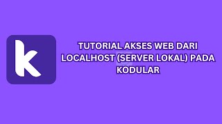 Tutorial Akses Website dari Server Lokal via Hostpot HP pada Kodular [upl. by Eugaet925]