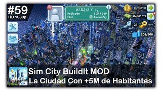 Esta Ciudad Tiene 5 Millones De HabitantesSim City Buildit MODHD 1080p 59 [upl. by Cinimod]