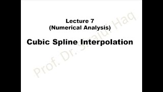 Cubic Spline Interpolation  Lecture 7 [upl. by Onafets992]