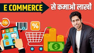 How to Earn from Ecommerce  Earn Money Online  by Him eesh Madaan [upl. by Nikki]