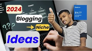 Blogging niche ideas 2024  Blogging micro niche ideas blogger blog [upl. by Bogey]