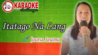 ITATAGO NA LANG 🤫🤭  KARAOKE CHALLENGE [upl. by Latty]