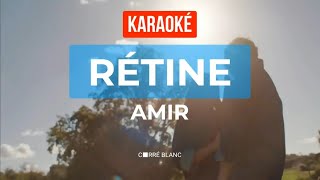 Amir – Rétine Karaoké Voix [upl. by Hermon886]