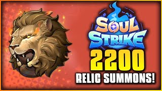 MASS SUMMON  2200 RELIC PULLS IN SOUL STRIKE [upl. by Leatrice]