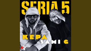 Seria 5 feat Sami G [upl. by Uolymme]