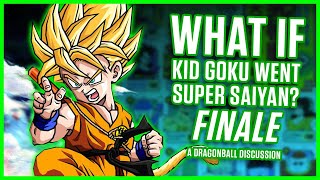 WHAT IF Kid Goku Went Super Saiyan Finale [upl. by Burgess]