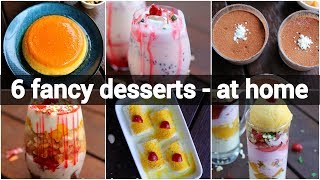 6 fancy dessert recipes you can make at home  simple dessert ideas for dinner party [upl. by Mcgannon]