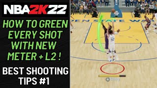 How to Shoot in NBA 2K22 Best Shooting Tips on How to Green Shots [upl. by Aryaz]