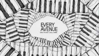 Every Avenue  quotOnly Place I Call Homequot Lyric Video [upl. by Donnenfeld454]