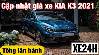 Cập nhật giá xe KIA K3 2021 mới nhất Tổng lăn bánh [upl. by Ofella409]