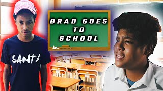 Brad Goes To School MUST WATCH SO FUNNY [upl. by Giarla183]