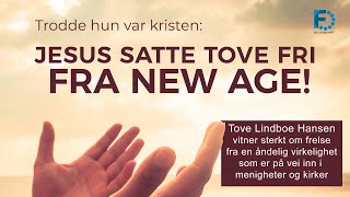 Jesus satte Tove fri fra New Age [upl. by Tannie43]