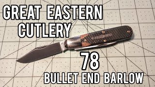 Great Eastern Cutlery 78 Bullet End Barlow Sawcut Richlite [upl. by Eak]