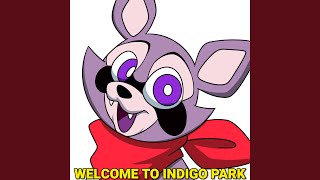 Welcome To Indigo Park Song [upl. by Fiester673]