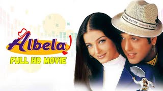 Albela 2001  FULL HD MOVIE  AD FREE kanikacine SUBSCRIBE PLEASE [upl. by Hteb248]