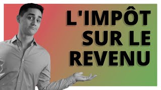 Limpôt sur le revenu cest quoi   TOUT savoir sur limpôt sur le revenu  Ep1 🎓 [upl. by Kaehpos]