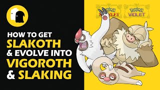 How to Get SLAKOTH amp Evolve Into VIGOROTH amp SLAKING Pokemon Scarlet and Violet [upl. by Verine616]