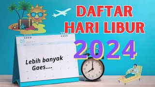 DAFTAR HARI LIBUR NASIONAL DAN CUTI BERSAMA CUTI LIBUR 2024 [upl. by Erot]