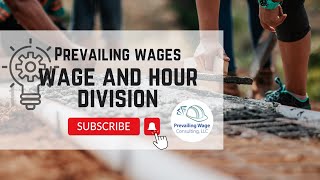 Prevailing Wages and the WHD1 [upl. by Emmy620]