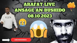 WAHNSINN 😱 ARAFAT Abou Chaker LIVE  810  Harte ANSAGE an BUSHIDO 🚀📣 [upl. by Adnara370]