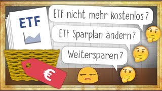 quotKostenloserquot ETF Sparplan nicht mehr kostenlos Was tun [upl. by Nahsin]