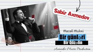 Sabir Axmedov — Bir Günləri Bir Gözəlin  Piyan Oldum Piyan Məzəli Mahni [upl. by Hilary]