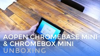 AOpen Chromebase Mini amp Chromebox Mini Unboxing [upl. by Nolyarg132]