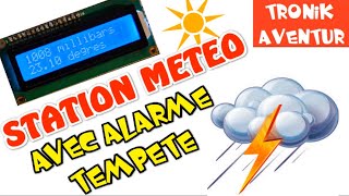 TRONIK AVENTUR 210  STATION METEO  ALARME TEMPETE BMP180 ARDUINO [upl. by Ellissa]