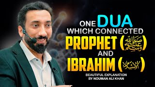 The Powerful Dua And The Connection Between The Prophetﷺ And Ibrahimعليه السلام Nouman Ali Khan [upl. by Saito]