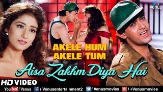 Aisa Zakhm Diya Hai  HD VIDEO SONG  Aamir khan amp Manisha Akele Hum Akele Tum 90s Best Love Song [upl. by Wahs]