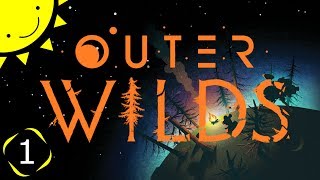 Lets Play Outer Wilds  Part 1  Into The Unknown  Blind Gameplay Walkthrough [upl. by Ynnad]