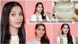 how to prepare rice water for skin whitening rice water face pack for skin whitening [upl. by Nwahsuq]