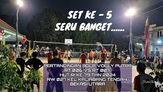 SET KE 5 SERU BANGET  PERTANDINGAN BOLA VOLLY PUTRA RT 006 VS 007 HUT RI KE 79 RW 027 K ABANG [upl. by Elleda]