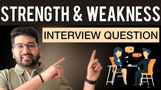 What are your STRENGTHS amp WEAKNESSES  INTERVIEW Question  Best Answer [upl. by Karalee]