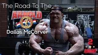 Road To The 2017 Arnold Classic  Dallas McCarver  Ep2 [upl. by Lolanthe257]