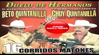 BETO QUINTANILLA VS CHUY QUINTANILLA CORRIDOS DE ALTO KALIBRE [upl. by Josie]