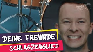 Deine Freunde  Schlagzeuglied offizielles Musikvideo [upl. by Lednem]