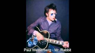 Paul Westerberg  Mr Rabbit [upl. by Rodolphe156]