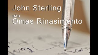 John Sterling aka Omas Rinascimento stilografica con pennino flessibile [upl. by Alhan]