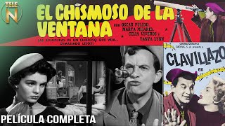 Clavillazo  El Chismoso de la Ventana 1956  Tele N  Película Completa [upl. by Pardew]