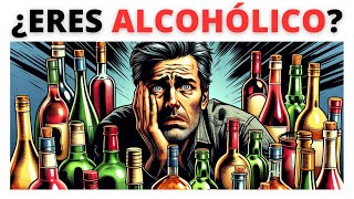 ⚠️【Cómo SABER Si Se Tiene un PROBLEMA con el ALCOHOL】18 Signos de ALCOHOLISMO [upl. by Suter470]