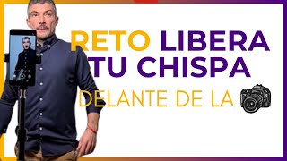 Reto Libera🔥Tu Chispa Delante de la Cámara en 7 días [upl. by Eelyam777]