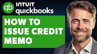 How to Issue Credit Memo for Overpayment in Quickbooks Full 2024 Guide [upl. by Lenee404]