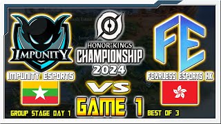 IMPUNITY vs FEARLESS  Game 1  Myanmar vs Hong Kong  2024 Honor of Kings Championship Group Stage [upl. by Finzer]