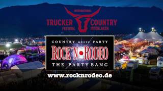 Rockn Rodeo  Finale INTERLAKEN 2018 TruckerampCountryFestival [upl. by Osber]