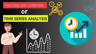 Time Series Analysis Overview  Features of Time Series  Understanding Time Series Data [upl. by Meggie]