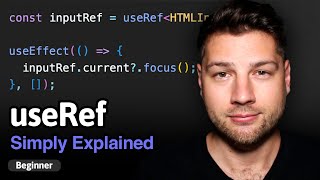 Learn React Hooks useRef  Simply Explained [upl. by Efioa]