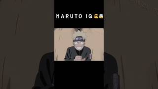 NARUTO IQ LEVEL🔥🤯 shorts [upl. by Lyndy]